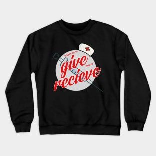 It's Better To Give Than To Receive CNA Nurse Gift Crewneck Sweatshirt